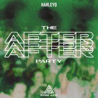Harley D - THE AFTER PARTY
