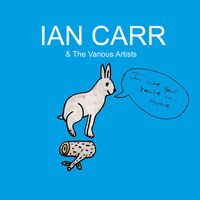 Ian Carr - I Like Your Taste in Music