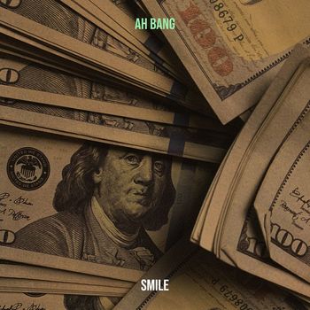 Smile - Ah Bang (Explicit)