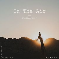 PHILIPP WOLF - In The Air (Edit)