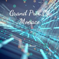 Oscar Brand - Grand Prix Of Monaco