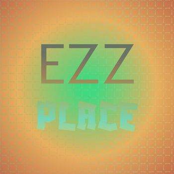 Various Artists - Ezz Place