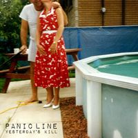 Panic Line - Yesterday's Kill (Explicit)