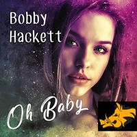 Bobby Hackett - Oh Baby - Bobby Hackett