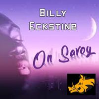 Billy Eckstine - On Savoy: Billy Eckstine