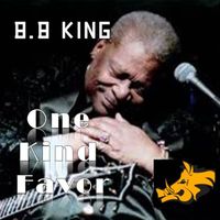 B.B. King - One Kind Favor (Bonus Track Version)