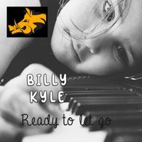 Billy Kyle - Ready to Let Go
