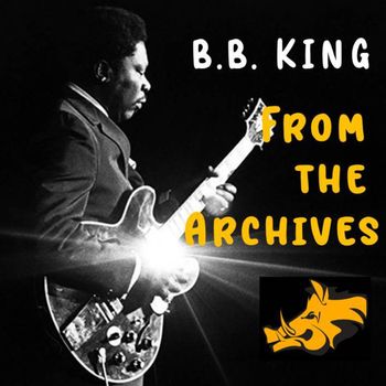 B.B. King - Remastered from the Archives - B.B. King