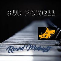 Bud Powell - Round Midnight