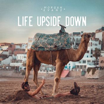 Morgan Evans - Life Upside Down EP