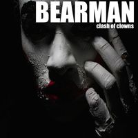 Bearman - Clash Of Clowns