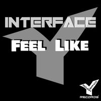 Interface - Feel Like