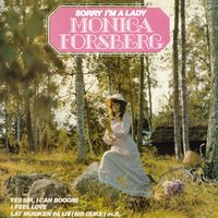 Monica Forsberg - Sorry I´m A Lady