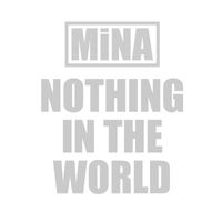 Mina - Nothing In The World