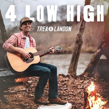 Trea Landon - 4 Low High