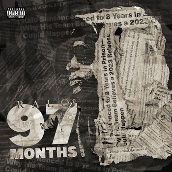 Ralo - 97 Months (Explicit)