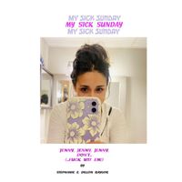 My Sick Sunday - Jenny, Jenny, Jenny, (Explicit)