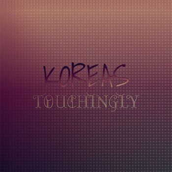 Various Artists - Koreas Touchingly