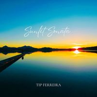 Tip Ferreira - Sunlit Sonata