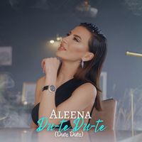 Aleena - Du-Te Du-Te (Dute Dute)