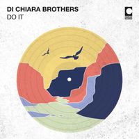 Di Chiara Brothers - Do It
