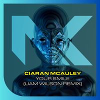 Ciaran McAuley - Your Smile (Liam Wilson Remix)