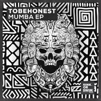 TOBEHONEST - Mumba EP