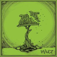 Wuz - WUZ (Deluxe Edition)