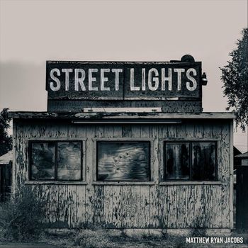 Matthew Ryan Jacobs - Street Lights