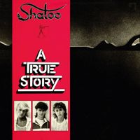 Shatoo - A True Story (2022 Remaster)