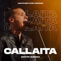Martín Quiroga - Callaíta (Montevideo Music Sessions)