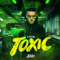 Steen - Toxic (Explicit)