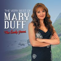 Mary Duff - The Very Best of Mary Duff the Early Years