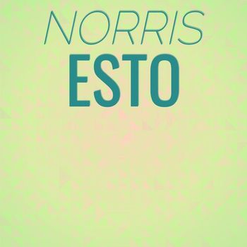 Various Artists - Norris Esto