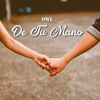 OWL - De Tu Mano