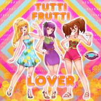 Caramella Girls - Tutti Frutti Lover