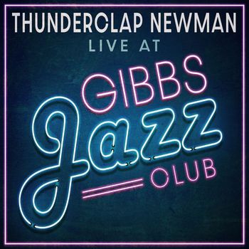Thunderclap Newman - Live at Gibbs Jazz Club