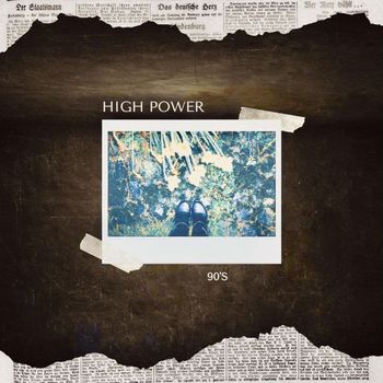 High Power - 90’s (Explicit)