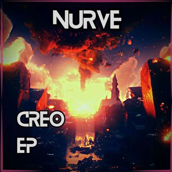 Nurve - Creo EP (Explicit)