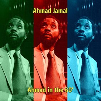 Ahmad Jamal - Ahmad in the 60'