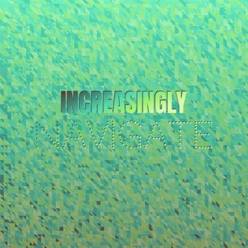 Various Artists - Increasingly Navigate