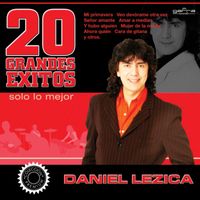 Daniel Lezica - 20 Grandes Éxitos