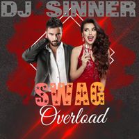 DJ Sinner - Swag Overload