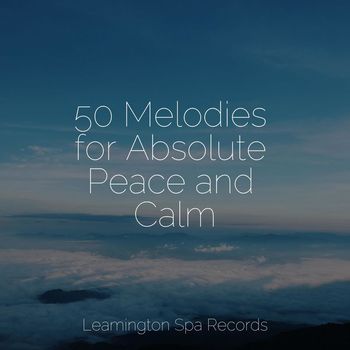 Lullaby Babies, Meditação Maestro, Lightning - 50 Melodies for Absolute Peace and Calm