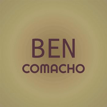 Various Artists - Ben Comacho