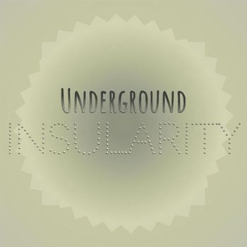 Various Artists - Underground Insularity