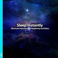 Rising Higher Meditation - Sleep Instantly Eliminate Subconscious Negativity and Relax