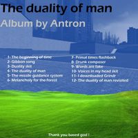 Antron - The Duality of Man (Explicit)