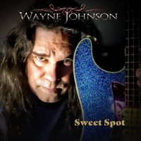 Wayne Johnson - Sweet Spot