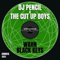 DJ Pencil & The Cut Up Boys - Wahn / Black Keys